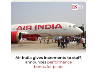 Air India gives increments to staff, announces performance bonus for pilots This is the first appraisal process